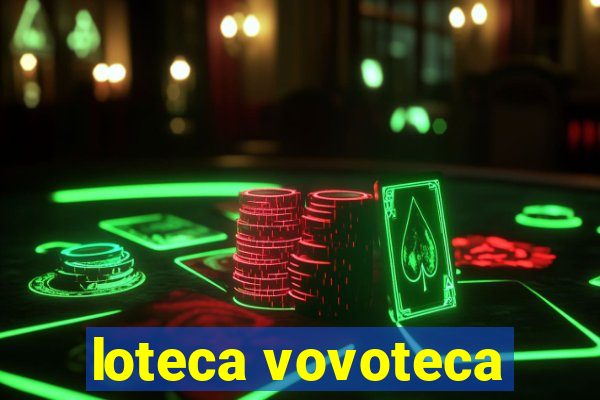 loteca vovoteca